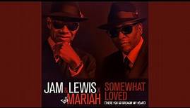 Somewhat Loved (There You Go Breakin' My Heart) (feat. Mariah Carey)
