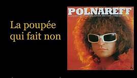 Michel Polnareff - La poupée qui fait non (Paroles)