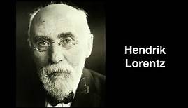 Hendrik Antoon Lorentz. Dutch physicist | English