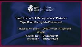 Cardiff School of Management & Partners | Cardiff Metropolitan University Graduation 2023