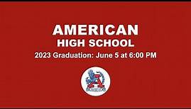 American High School Graduation Ceremony - 6.5.23