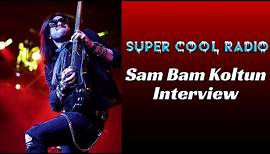 Sam Bam Koltun Interview (Faster Pussycat, Dorothy, Budderside)