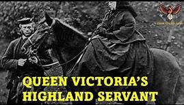 Queen Victoria's Highland Servant John Brown