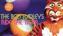 The Boo Radleys - Ride The Tiger