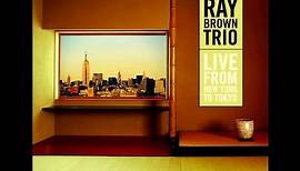 Ray Brown Trio - Have You Met Miss Jones