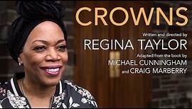 Crowns: Behind The Scenes with Regina Taylor