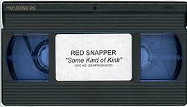 Red Snapper - Some Kind Of Kink