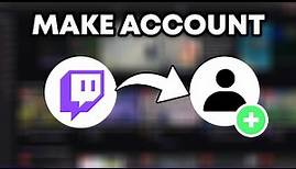 How To Make A Twitch Account | Quick & Easy