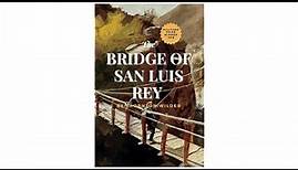 The Bridge of San Luis Rey by Thornton Wilder | Full Audiobook