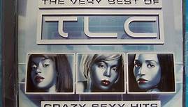 TLC - The Very Best Of TLC - Crazy Sexy Hits