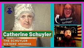 The Life of Catherine Van Rensselaer Schuyler - With Jessie Serfilippi