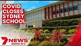 COVID cases close Cherrybrook Technology High School | 7NEWS