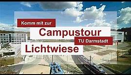 Campustour Lichtwiese - Technische Universität Darmstadt