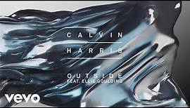 Calvin Harris - Outside [Audio] ft. Ellie Goulding