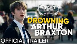 The Drowning of Arthur Braxton | Official Trailer (HD)