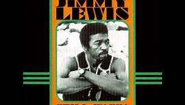 Jimmy Lewis - Still wanna be black