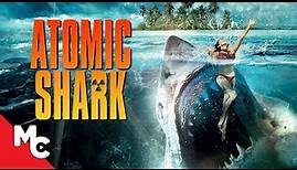 Atomic Shark | Full Movie | Action Adventure | Shark Attack! | David Faustino