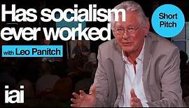 When Has Socialism Ever Worked? | Leo Panitch
