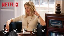 Gypsy | Featurette [HD] | Netflix