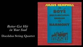 JULIUS HEMPHILL: Better Get Hit in Your Soul