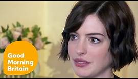 Anne Hathaway Discusses Her Marriage To Actor Adam Shulman | Good Morning Britain