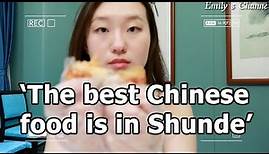 "The best Chinese food is in Shunde"