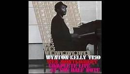 Wynton Kelly Trio, Wes Montgomery Complete Live at The Half Note