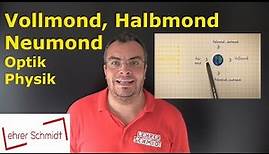 Vollmond - Halbmond - Neumond | Optik | Physik | Lehrerschmidt