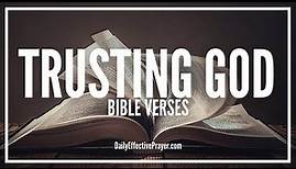 Bible Verses On Trusting God | Scriptures For Trust In The Lord (Audio Bible)