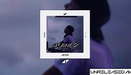 Avicii - Chained / No more ft.Caitlyn Smith (Lyric Video) (unreleased)