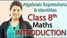 Introduction - Algebraic Expressions & Identities - Ch 8 - Class 8th Maths