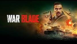 WAR BLADE Official Trailer (2024) War Movie