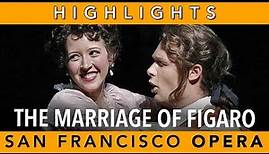 Marriage of Figaro Highlights