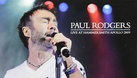 Paul Rodgers - Live At Hammersmith Apollo 2009