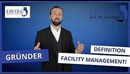Umfangreiche Facility Management Definition in diesem Video 🔍 | Erfolg mit Reinigung