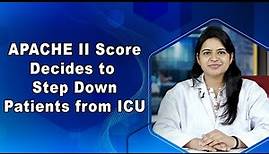 Analysis of APACHE II Score to Decide Step Down of Patients from Intensive Care Unit