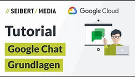 Wie funktioniert Google Chat? | Google Workspace Tutorial | Deutsch 2021