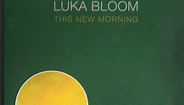 Luka Bloom - This New Morning