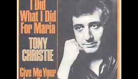 Tony Christie - I Did What I Did For Maria