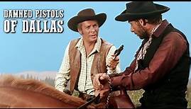 Damned Pistols of Dallas | COWBOY MOVIE | Spaghetti Western | Wild West | Free Full Western Movie