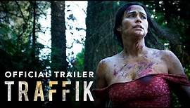 Traffik (2018 Movie) - Official Trailer