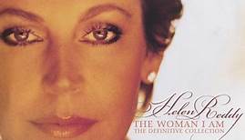 Helen Reddy - The Woman I Am: The Definitive Collection