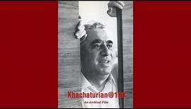 Khachaturian: An Archival Film