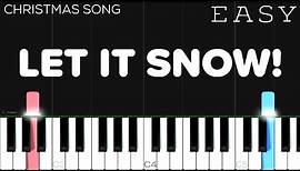 Christmas - Let It Snow! Let It Snow! Let It Snow! | EASY Piano Tutorial