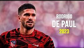 Rodrigo De Paul 2023 - El Motor | Skills, Goals, Assists & Tackles | HD