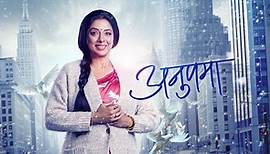 Anupama Full Episode, Watch Anupama TV Show Online on Hotstar CA