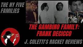 Episode 71: The Gambino Family- Frank DeCicco