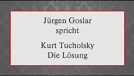 Kurt Tucholsky „Die Lösung“ (1931)