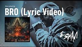 Esham—Bro (Official Lyric Video)