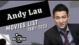 Andy Lau | Movies List (1981-2023)